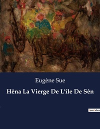 Abbildung von: Hena La Vierge De L'ile De Sen - Culturea