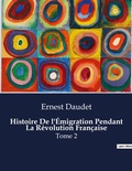 Cover: Histoire De l'Emigration Pendant La Revolution Francaise - Culturea
