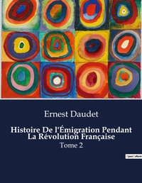 Abbildung von: Histoire De l'Emigration Pendant La Revolution Francaise - Culturea