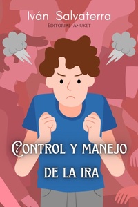 Abbildung von: Control y Manejo de la Ira - Editorial Anuket