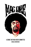 Cover: Mac Dre: A Crime That Was Never Committed - BOOKBABY