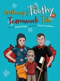 Cover: Anthony's Toothy Teamwork Tale - Memories Publishing