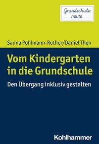 Abbildung von: Vom Kindergarten in die Grundschule - Kohlhammer