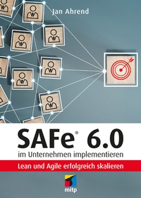 Abbildung von: SAFe® 6.0 im Unternehmen implementieren - MITP