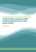 Cover: Understanding urban GHG emissions: a high-resolution mesoscale GHG modeling infrastructure for cities based on WRF - Shaker