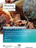 Cover: Entwicklung einer Methode zur Bewertung der Zug&auml;nglichkeit von Ressourcen im Rahmen der Kreislaufwirtschaft - Fraunhofer Verlag