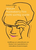 Cover: Warum Huckleberry Finn nicht s&uuml;chtig wurde - Verlag Gesunde Entwicklung