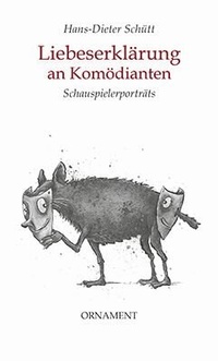Abbildung von: Liebeserklärung an Komödianten - quartus-Verlag