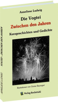 Abbildung von: Die Vogtei - Zwischen den Jahren - Verlag Rockstuhl