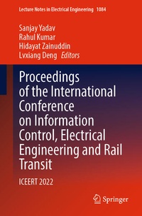 Enlarge image Cover: Proceedings of the International Conference on Information Control, Electrical Engineering and Rail Transit - Springer