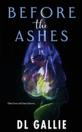 Cover: Before the Ashes - DL Gallie