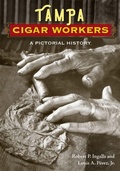 Cover: Tampa Cigar Workers - University Press of Florida