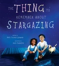 Cover: The Thing to Remember about Stargazing - Tilbury House Publishers