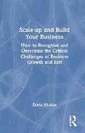 Cover: Scale-up and Build Your Business - Routledge