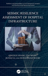 Enlarge image Cover: Seismic Resilience Assessment of Hospital Infrastructure - CRC Press