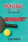 Cover: Pickleball for Beginners - IngramSpark