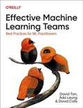 Cover: Effective Machine Learning Teams - O'Reilly