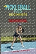 Cover: Pickleball for Beginners - IngramSpark