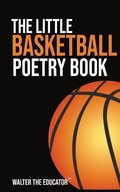 Cover: The Little Basketball Poetry Book - IngramSpark