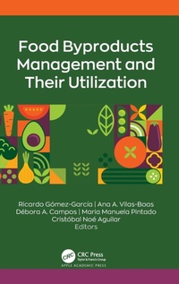 Abbildung von: Food Byproducts Management and Their Utilization - Apple Academic Press Inc.