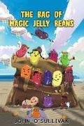 Cover: The Bag of Magic Jelly Beans - Austin Macauley Publishers