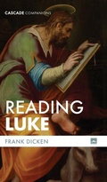Cover: Reading Luke - Wipf & Stock Publishers