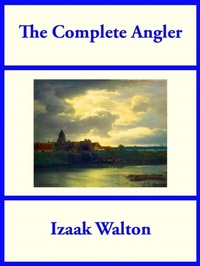 Enlarge image Cover: The Complete Angler - Wilder Publications, Inc.