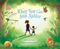 Cover: When You Go Into Nature - Sleeping Bear Press