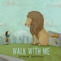 Cover: Walk with Me - Groundwood Books Ltd ,Canada