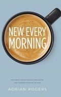 Cover: New Every Morning - Innovo Publishing LLC