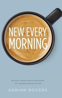 Enlarge image Cover: New Every Morning - Innovo Publishing LLC