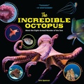 Cover: The Incredible Octopus - Storey Publishing LLC
