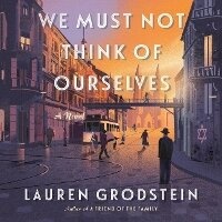 Enlarge image Cover: We Must Not Think of Ourselves - Algonquin Books