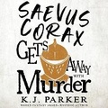 Cover: Saevus Corax Gets Away with Murder - Orbit