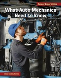 Cover: What Auto Mechanics Need to Know - Cherry Lake Publishing