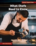 Cover: What Chefs Need to Know - Cherry Lake Publishing