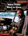 Cover: What Pilots Need to Know - Cherry Lake Publishing