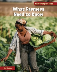 Enlarge image Cover: What Farmers Need to Know - Cherry Lake Publishing