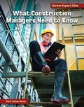 Cover: What Construction Managers Need to Know - Cherry Lake Publishing