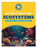 Cover: Investigating Ecosystems - Cherry Lake Publishing