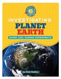 Cover: Investigating Planet Earth - Cherry Lake Publishing