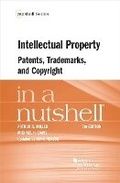Cover: Intellectual Property, Patents, Trademarks, and Copyright in a Nutshell - West Academic Press