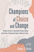 Cover: Champions of Choice and Change - Wipf & Stock Publishers