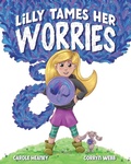 Cover: Lilly Tames Her Worries - In the Spirit of Healing