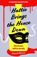Cover: Hattie Brings the House Down - Bedford Square Publishers