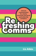 Cover: Refreshing Comms - Practical Inspiration Publishing
