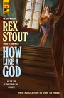 Cover: How Like A God - Hard Case Crime