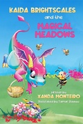 Cover: Kaida Brightscales and the Magical Meadows (Beehive Secrets, #1) - Xanda (Shanda)