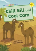 Cover: Chill Bill and Cool Cam - Maverick Arts Publishing