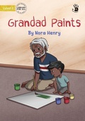 Cover: Grandad Paints - Our Yarning - Library for All
